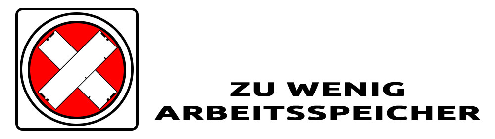 Zu wenig Arbeitsspeicher Fehlerbild